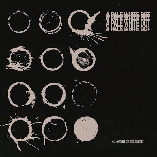 Periphery – A Pale White Dot