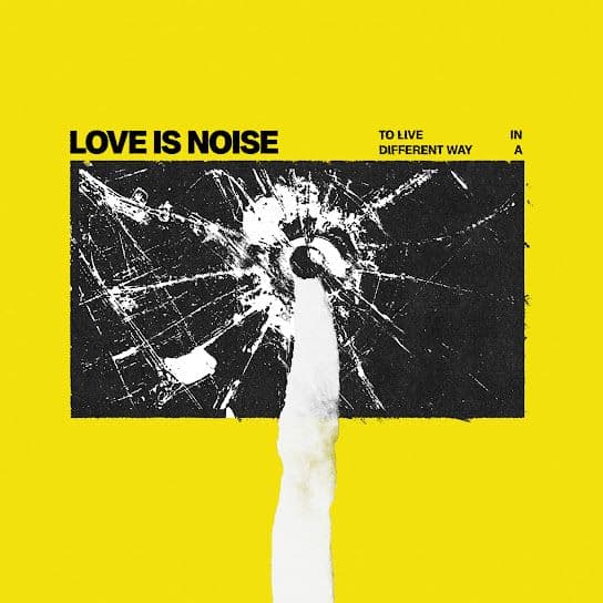 Love Is Noise