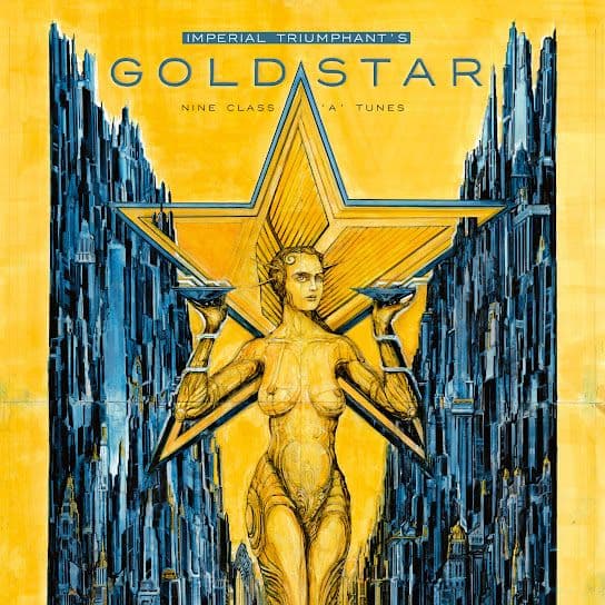 Imperial Triumphant Goldstar